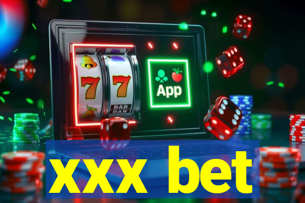 xxx bet